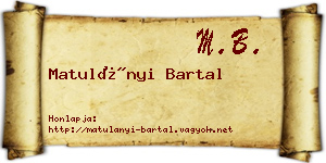 Matulányi Bartal névjegykártya